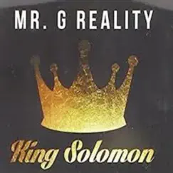 King Solomon by Mr. G Reality album reviews, ratings, credits