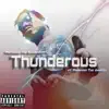 Thunderous (feat. Paradoxx the Genesis) - Single album lyrics, reviews, download