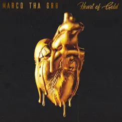 Heart of Gold - Single by Marco Tha Gr8 album reviews, ratings, credits