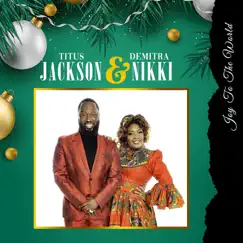 Joy to the World (feat. Demitra Nikki) - Single by Titus Jackson album reviews, ratings, credits