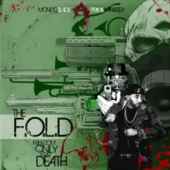 The F.O.L.D. (Freedom Only Loves Death) by Mondo Slade & Prime Minister album reviews, ratings, credits