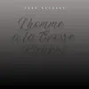 L'homme a la grosse kichkaf - Single album lyrics, reviews, download