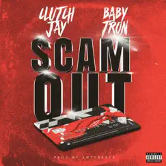 Scam Out (feat. BabyTron) Song Lyrics