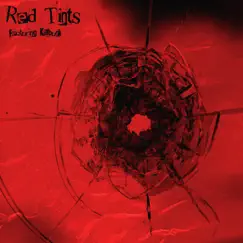 Red Tints (feat. KillBunk) Song Lyrics