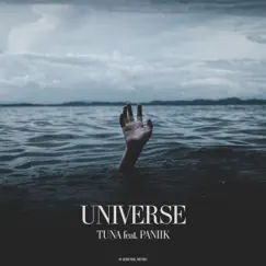 Universe - Single by Tuna & PANIIK album reviews, ratings, credits