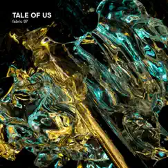 Fabric 97: Tale of Us by Tale Of Us album reviews, ratings, credits