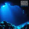 Mariana Trench - Single album lyrics, reviews, download