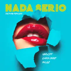 Nada Serio (feat. CHRIS VANNY & Akilez) Song Lyrics