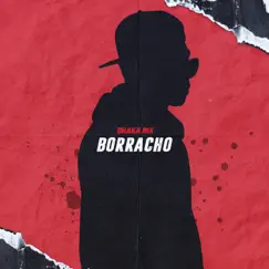 Borracho - Single by Draka Mx album reviews, ratings, credits