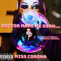 Doctor Make Me Ovah Miss Corona (feat. Malawtic Surreal) Song Lyrics