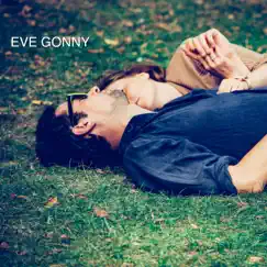 Don't You Get Tired of the Same Old Love? - Single by Eve Gonny album reviews, ratings, credits