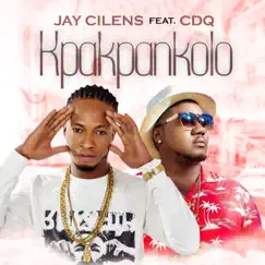 Kpakpankolo (feat. CDQ) - Single by Jay Cilens album reviews, ratings, credits