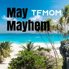 May Mayhem (feat. JAMZ) Song Lyrics