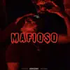Mafioso album lyrics, reviews, download