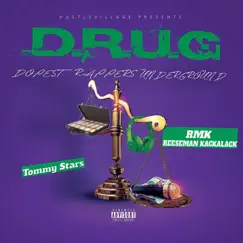 DRUG: Dopest Rappers Under Ground by RMK Reeseman Kackalack & Tommy Stars album reviews, ratings, credits