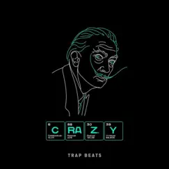 Crazy by Trap Beats album reviews, ratings, credits