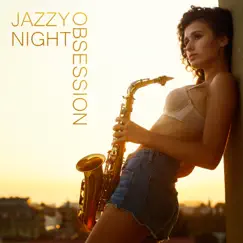 Jazzy Night Obsession Song Lyrics