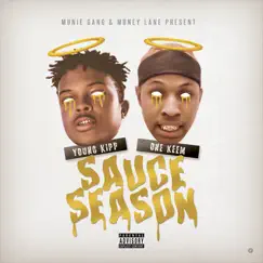 Sauce Season (feat. One Keem) - EP by Young Kipp album reviews, ratings, credits