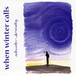 When Winter Calls by Atwater-donnelly album reviews, ratings, credits