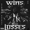 Wins & Losses (Hell of a Year) [feat. F.O.E Lil Reggie] - EP album lyrics, reviews, download