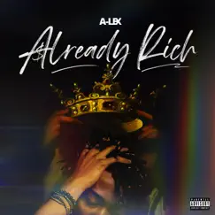 Already Rich - Single by A-Lex album reviews, ratings, credits