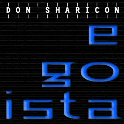 Egoista by Don Sharicon album reviews, ratings, credits