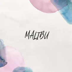 Malibu Song Lyrics