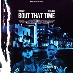 Bout That Time - Single by 46Simmy, Kholebeatz & Trae Boy album reviews, ratings, credits