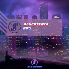 80's - Single by AlgerSenta album reviews, ratings, credits