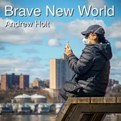 Brave New World (Instrumental) - Single by Andrew Holt album reviews, ratings, credits