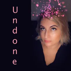 Undone - Single by Amber Woodside album reviews, ratings, credits