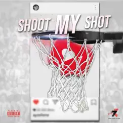 Shoot My Shot - Single by Ayze Liene album reviews, ratings, credits