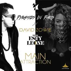 Main Attraction (feat. Esty Leone) Song Lyrics