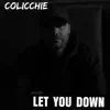 Let You Down - Single album lyrics, reviews, download