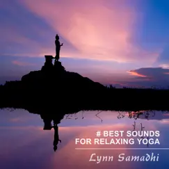 # Best Sounds for Relaxing Yoga by Lynn Samadhi album reviews, ratings, credits