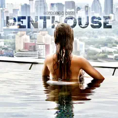 Penthouse - Single by Saya463 & Nezz album reviews, ratings, credits