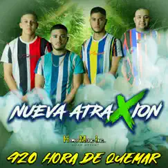 420 Hora de Quemar - Single by Nueva Atraxion album reviews, ratings, credits