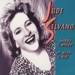 Songs I Wrote or Wish I Did by Judi Silvano album reviews, ratings, credits