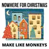 Nowhere for Christmas - Single album lyrics, reviews, download