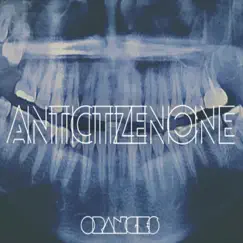 Oranges by AntiCitizenOne album reviews, ratings, credits
