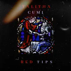 Talitha Cumi - Single by Red Tips album reviews, ratings, credits