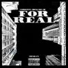 For Real (feat. IAMSWAVEY, Royal Tre & KC) - Single album lyrics, reviews, download