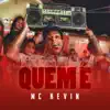 Quem é - Single album lyrics, reviews, download