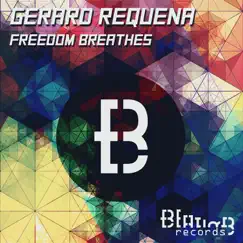Freedom Breathes - Single by Gerard Requena album reviews, ratings, credits