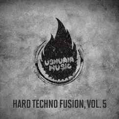 Hard Techno Fusion, Vol. 5 by Various Artists album reviews, ratings, credits