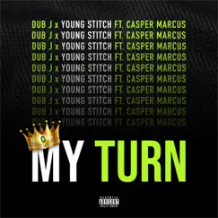 My Turn (feat. Casper Marcus) Song Lyrics