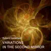 Variations in the Second Mirror - EP album lyrics, reviews, download