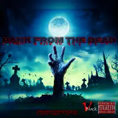 Bank from the Dead by BigBankSosa album reviews, ratings, credits