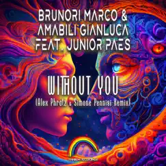 Without You (Alex Phratz & Simone Pennisi Remix) [feat. Junior Paes] - Single by Brunori Marco & Amabili Gianluca album reviews, ratings, credits