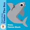 White Pointer Shark - Single album lyrics, reviews, download